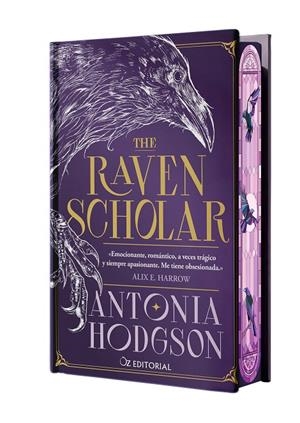 THE RAVEN SCHOLAR (EDICIÓN ESPECIAL LIMITADA EN TAPA DURA CON CANTOS PINTADOS) | 9788418431227 | HODGSON, ANTONIA | Llibreria Ombra | Llibreria online de Rubí, Barcelona | Comprar llibres en català i castellà online