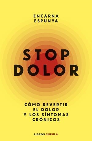 STOP DOLOR | 9788448045838 | ESPUNYA, ENCARNA | Llibreria Ombra | Llibreria online de Rubí, Barcelona | Comprar llibres en català i castellà online