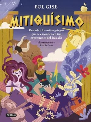 MITIQUÍSIMO | 9788408316992 | GISE, POL | Llibreria Ombra | Llibreria online de Rubí, Barcelona | Comprar llibres en català i castellà online