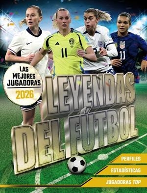 LEYENDAS DEL FÚTBOL. LAS MEJORES JUGADORAS 2026 | 9791387775032 | PETTMAN, KEVIN | Llibreria Ombra | Llibreria online de Rubí, Barcelona | Comprar llibres en català i castellà online