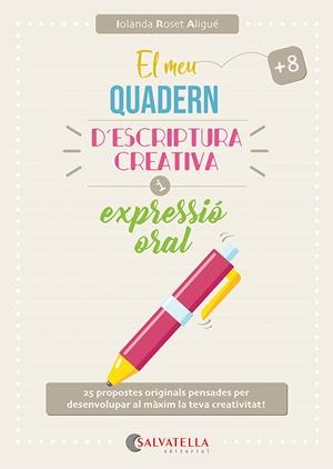 EL MEU QUADERN D'ESCRIPTURA CREATIVA I EXPRESSIÓ ORAL | 9791388022050 | ROSET ALIGUÉ, IOLANDA | Llibreria Ombra | Llibreria online de Rubí, Barcelona | Comprar llibres en català i castellà online