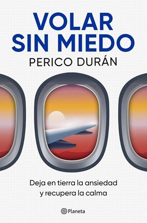 VOLAR SIN MIEDO | 9788408315063 | DURÁN, PERICO | Llibreria Ombra | Llibreria online de Rubí, Barcelona | Comprar llibres en català i castellà online