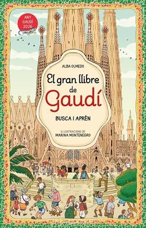 EL GRAN LLIBRE D'EN GAUDÍ. BUSCA I APRÈN | 9788448872854 | OLMEDO, ALBA | Llibreria Ombra | Llibreria online de Rubí, Barcelona | Comprar llibres en català i castellà online