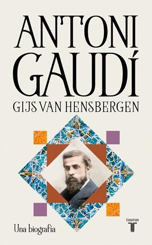ANTONI GAUDÍ | 9788430628988 | HENSBERGEN, GIJS VAN | Llibreria Ombra | Llibreria online de Rubí, Barcelona | Comprar llibres en català i castellà online