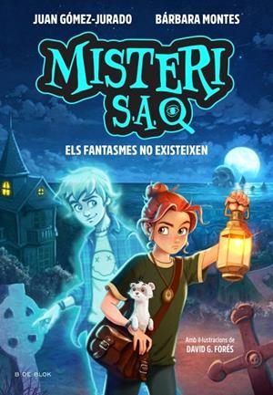 MISTERI S.A. 1 - ELS FANTASMES NO EXISTEIXEN | 9791387695569 | GÓMEZ-JURADO, JUAN/MONTES, BÁRBARA | Llibreria Ombra | Llibreria online de Rubí, Barcelona | Comprar llibres en català i castellà online