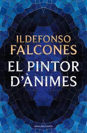 EL PINTOR D'ÀNIMES | 9791387653781 | FALCONES, ILDEFONSO | Llibreria Ombra | Llibreria online de Rubí, Barcelona | Comprar llibres en català i castellà online