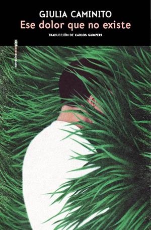 ESE DOLOR QUE NO EXISTE | 9788410249813 | CAMINITO, GIULIA | Llibreria Ombra | Llibreria online de Rubí, Barcelona | Comprar llibres en català i castellà online