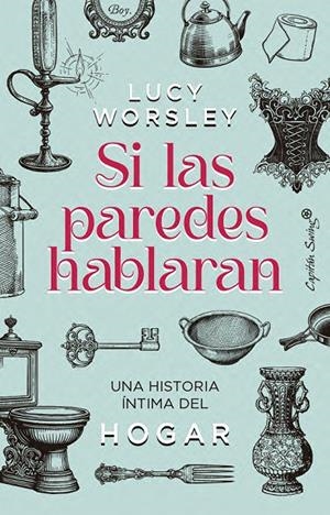 SI LAS PAREDES HABLARAN | 9791399105841 | WORSLEY, LUCIE | Llibreria Ombra | Llibreria online de Rubí, Barcelona | Comprar llibres en català i castellà online