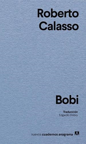 BOBI | 9788433949264 | CALASSO, ROBERTO | Llibreria Ombra | Llibreria online de Rubí, Barcelona | Comprar llibres en català i castellà online