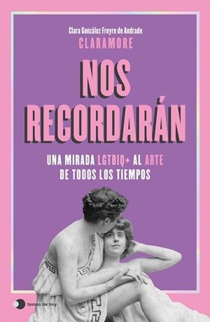 NOS RECORDARÁN | 9791387869687 | GONZÁLEZ FREYRE DE ANDRADE (@CLARAMORE_), CLARA | Llibreria Ombra | Llibreria online de Rubí, Barcelona | Comprar llibres en català i castellà online