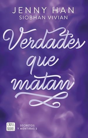 SECRETOS Y MENTIRAS 3. VERDADES QUE MATAN | 9788408316640 | HAN, JENNY/VIVIAN, SIOBHAN | Llibreria Ombra | Llibreria online de Rubí, Barcelona | Comprar llibres en català i castellà online