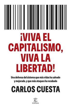 ¡VIVA EL CAPITALISMO, VIVA LA LIBERTAD! | 9788467080902 | CUESTA, CARLOS | Llibreria Ombra | Llibreria online de Rubí, Barcelona | Comprar llibres en català i castellà online