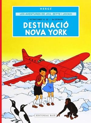 LES AVENTURES DE JOU, ZETTE I JOCKO 2. DESTINACIÓ NOVA YORK | 9791387728298 | REMI "HERGÉ", GEORGES | Llibreria Ombra | Llibreria online de Rubí, Barcelona | Comprar llibres en català i castellà online