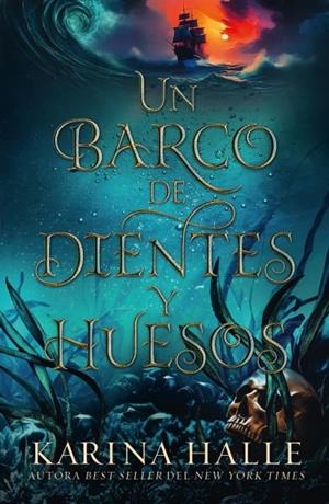 UN BARCO DE DIENTES Y HUESOS | 9788415955368 | HALLE, KARINA | Llibreria Ombra | Llibreria online de Rubí, Barcelona | Comprar llibres en català i castellà online