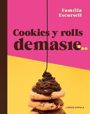 COOKIES Y ROLLS DEMASIE | 9788448045975 | ESCURSELL, MARC | Llibreria Ombra | Llibreria online de Rubí, Barcelona | Comprar llibres en català i castellà online