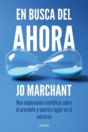 EN BUSCA DEL AHORA | 9788449345272 | MARCHANT, JO | Llibreria Ombra | Llibreria online de Rubí, Barcelona | Comprar llibres en català i castellà online