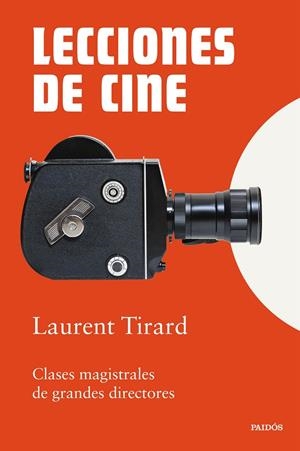 LECCIONES DE CINE | 9788449345296 | TIRARD, LAURENT | Llibreria Ombra | Llibreria online de Rubí, Barcelona | Comprar llibres en català i castellà online