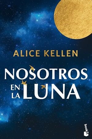 NOSOTROS EN LA LUNA | 9788408318934 | KELLEN, ALICE | Llibreria Ombra | Llibreria online de Rubí, Barcelona | Comprar llibres en català i castellà online