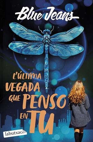 L'ÚLTIMA VEGADA QUE PENSO EN TU | 9791387802509 | BLUE JEANS | Llibreria Ombra | Llibreria online de Rubí, Barcelona | Comprar llibres en català i castellà online