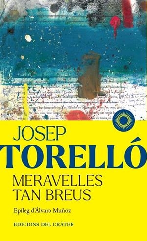 MERAVELLES TAN BREUS | 9791399169508 | TORELLÓ, JOSEP | Llibreria Ombra | Llibreria online de Rubí, Barcelona | Comprar llibres en català i castellà online