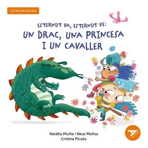 ESTERNUT VA, ESTERNUT VE: UN DRAC, UNA PRINCESA I UN CAVALLER | 9788447955862 | MUIÑA SIXTO, NATÀLIA/MUÑOZ ESPAÑA, NEUS | Llibreria Ombra | Llibreria online de Rubí, Barcelona | Comprar llibres en català i castellà online
