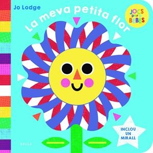 LA MEVA PETITA FLOR | 9788447954797 | LODGE, JO | Llibreria Ombra | Llibreria online de Rubí, Barcelona | Comprar llibres en català i castellà online