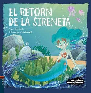 EL RETORN DE LA SIRENETA | 9788447955800 | VIVIM DEL CUENTU | Llibreria Ombra | Llibreria online de Rubí, Barcelona | Comprar llibres en català i castellà online