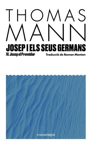 JOSEP I ELS SEUS GERMANS IV | 9791387969233 | MANN, THOMAS | Llibreria Ombra | Llibreria online de Rubí, Barcelona | Comprar llibres en català i castellà online