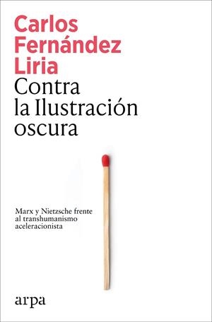 CONTRA LA ILUSTRACIÓN OSCURA | 9791387833367 | FERNÁNDEZ LIRIA, CARLOS | Llibreria Ombra | Llibreria online de Rubí, Barcelona | Comprar llibres en català i castellà online