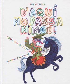 D'AQUÍ NO PASSA NINGÚ! | 9788416003761 | MARTINS, ISABEL MINHÓS | Llibreria Ombra | Llibreria online de Rubí, Barcelona | Comprar llibres en català i castellà online