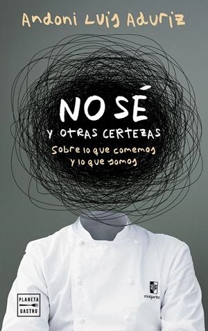 NO SÉ. Y OTRAS CERTEZAS | 9788408312802 | LUIS ADURIZ, ANDONI | Llibreria Ombra | Llibreria online de Rubí, Barcelona | Comprar llibres en català i castellà online