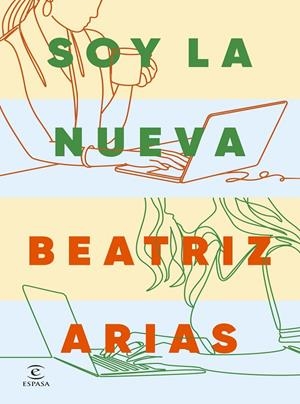 SOY LA NUEVA | 9788467081268 | ARIAS, BEATRIZ | Llibreria Ombra | Llibreria online de Rubí, Barcelona | Comprar llibres en català i castellà online