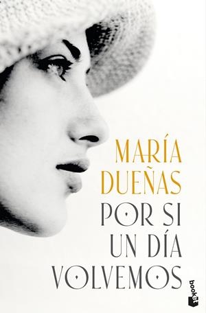 POR SI UN DÍA VOLVEMOS | 9788408318682 | DUEÑAS, MARÍA | Llibreria Ombra | Llibreria online de Rubí, Barcelona | Comprar llibres en català i castellà online