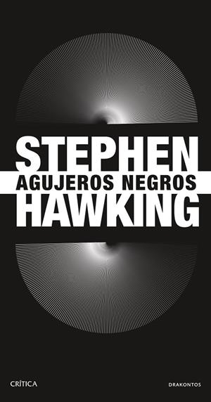 AGUJEROS NEGROS | 9788491998754 | HAWKING, STEPHEN | Llibreria Ombra | Llibreria online de Rubí, Barcelona | Comprar llibres en català i castellà online