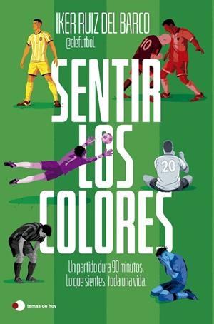 SENTIR LOS COLORES | 9791387869816 | IKER RUIZ DEL BARCO (@ELEFUTBOL) | Llibreria Ombra | Llibreria online de Rubí, Barcelona | Comprar llibres en català i castellà online