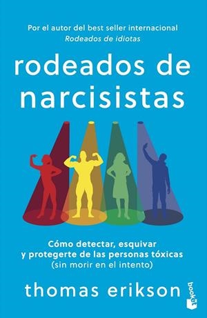 RODEADOS DE NARCISISTAS | 9788408318842 | ERIKSON, THOMAS | Llibreria Ombra | Llibreria online de Rubí, Barcelona | Comprar llibres en català i castellà online