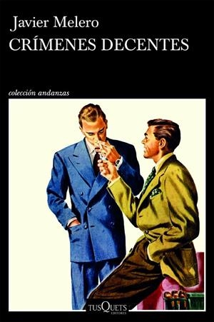 CRÍMENES DECENTES | 9788411077828 | MELERO, JAVIER | Llibreria Ombra | Llibreria online de Rubí, Barcelona | Comprar llibres en català i castellà online