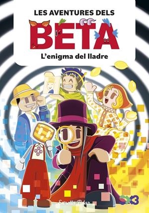 LES AVENTURES DELS BETA 5. L'ENIGMA DEL LLADRE | 9791387903947 | LOLA P./ANGLÉS, ALBA | Llibreria Ombra | Llibreria online de Rubí, Barcelona | Comprar llibres en català i castellà online