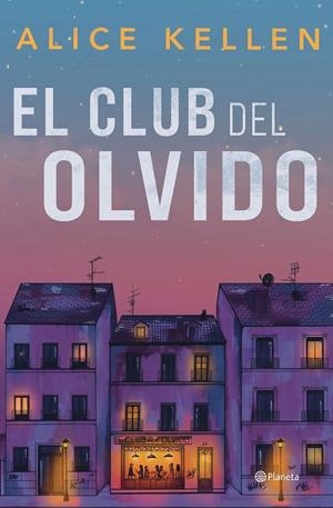 EL CLUB DEL OLVIDO | 9788408318200 | KELLEN, ALICE | Llibreria Ombra | Llibreria online de Rubí, Barcelona | Comprar llibres en català i castellà online