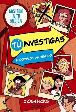 TÚ INVESTIGAS: EL COMPLOT DEL VENENO | 9788414344873 | HICKS, JOSH | Llibreria Ombra | Llibreria online de Rubí, Barcelona | Comprar llibres en català i castellà online