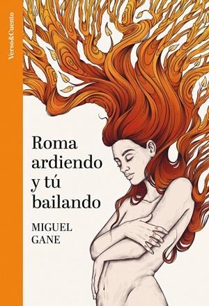 ROMA ARDIENDO Y TÚ BAILANDO | 9788403523319 | GANE, MIGUEL | Llibreria Ombra | Llibreria online de Rubí, Barcelona | Comprar llibres en català i castellà online