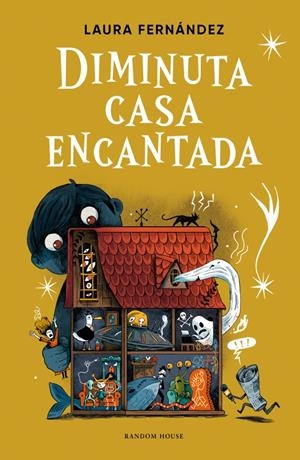 DIMINUTA CASA ENCANTADA | 9788439745655 | FERNÁNDEZ, LAURA | Llibreria Ombra | Llibreria online de Rubí, Barcelona | Comprar llibres en català i castellà online