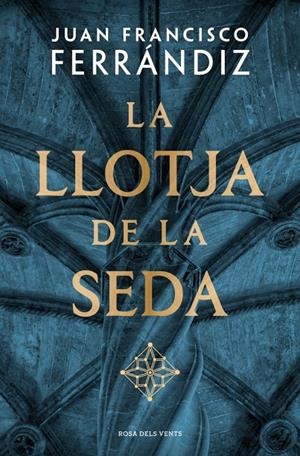 LA LLOTJA DE LA SEDA | 9788410256583 | FERRÁNDIZ, JUAN FRANCISCO | Llibreria Ombra | Llibreria online de Rubí, Barcelona | Comprar llibres en català i castellà online