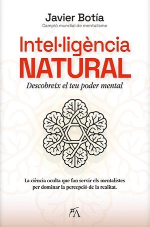 INTEL·LIGÈNCIA NATURAL | 9788410354845 | JAVIER BOTÍA | Llibreria Ombra | Llibreria online de Rubí, Barcelona | Comprar llibres en català i castellà online