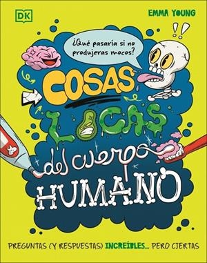 COSAS LOCAS DEL CUERPO HUMANO | 9780241803868 | YOUNG, EMMA | Llibreria Ombra | Llibreria online de Rubí, Barcelona | Comprar llibres en català i castellà online