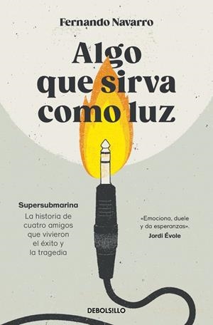 ALGO QUE SIRVA COMO LUZ | 9788466388597 | NAVARRO, FERNANDO | Llibreria Ombra | Llibreria online de Rubí, Barcelona | Comprar llibres en català i castellà online