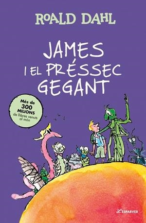JAMES I EL PRÉSSEC GEGANT | 9791387741921 | DAHL, ROALD | Llibreria Ombra | Llibreria online de Rubí, Barcelona | Comprar llibres en català i castellà online