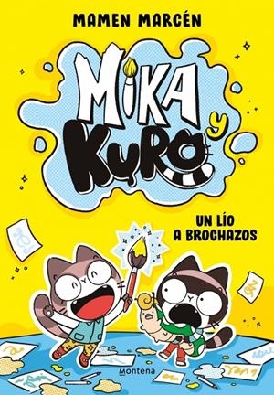 MIKA Y KURO 1 - UN LÍO A BROCHAZOS | 9791387809515 | MARCÉN (@CHICACONFLEQUILLO), MAMEN | Llibreria Ombra | Llibreria online de Rubí, Barcelona | Comprar llibres en català i castellà online