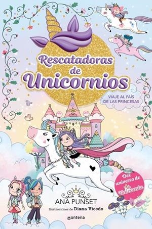 RESCATADORAS DE UNICORNIOS 9 - VIAJE AL PAÍS DE LAS PRINCESAS | 9788418594311 | PUNSET, ANA | Llibreria Ombra | Llibreria online de Rubí, Barcelona | Comprar llibres en català i castellà online