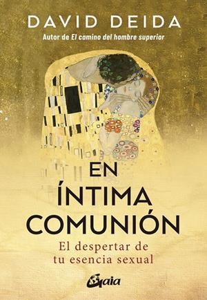 EN ÍNTIMA COMUNIÓN | 9788411081993 | DEIDA, DAVID | Llibreria Ombra | Llibreria online de Rubí, Barcelona | Comprar llibres en català i castellà online